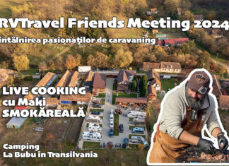🎥 ✨🥩 RVTravel Friends Meeting 2024 | întâlnirea pasionaților de caravaning | Full video