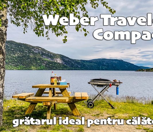 🔥 Weber Traveler – grătarul ideal pentru călătorii și aventuri 🏕️