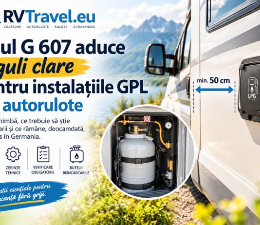 Noul G 607 aduce reguli clare pentru instalațiile GPL din autorulote. Ce trebuie să știe proprietarii